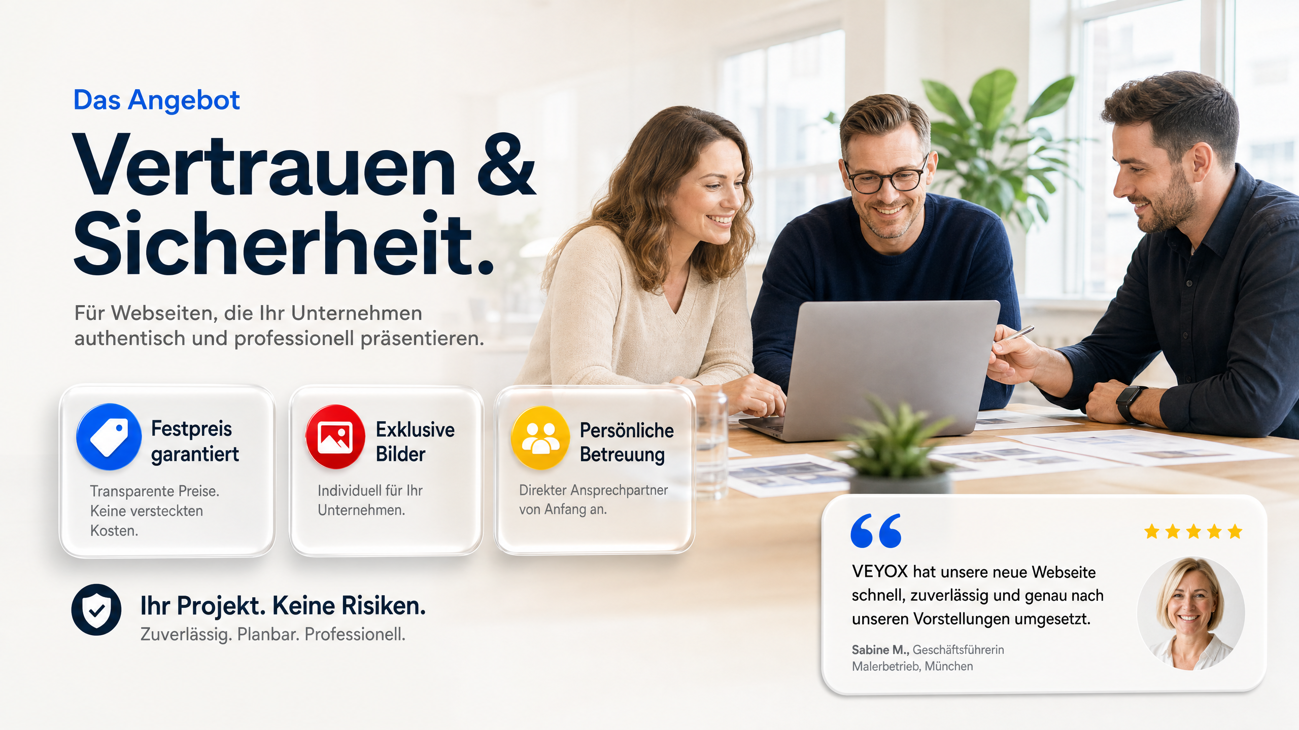 VEYOX – Vertrauenswerte: Festpreis, exklusive Bilder, persönliche Betreuung, Made in Germany.